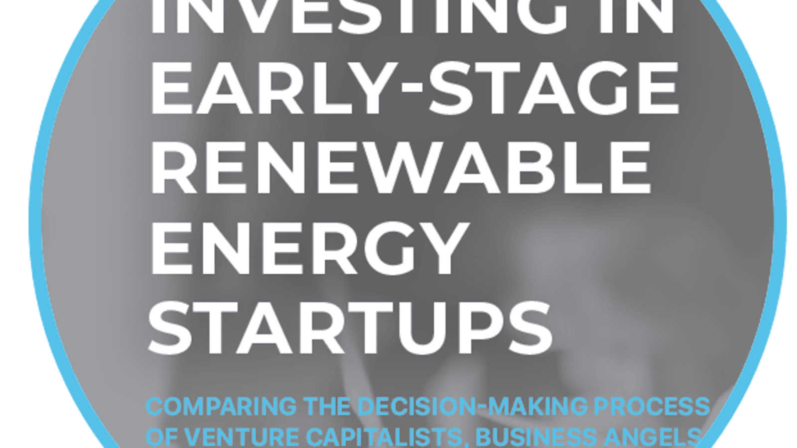 Research Report: Investing in Early Stage Renewable Tech
