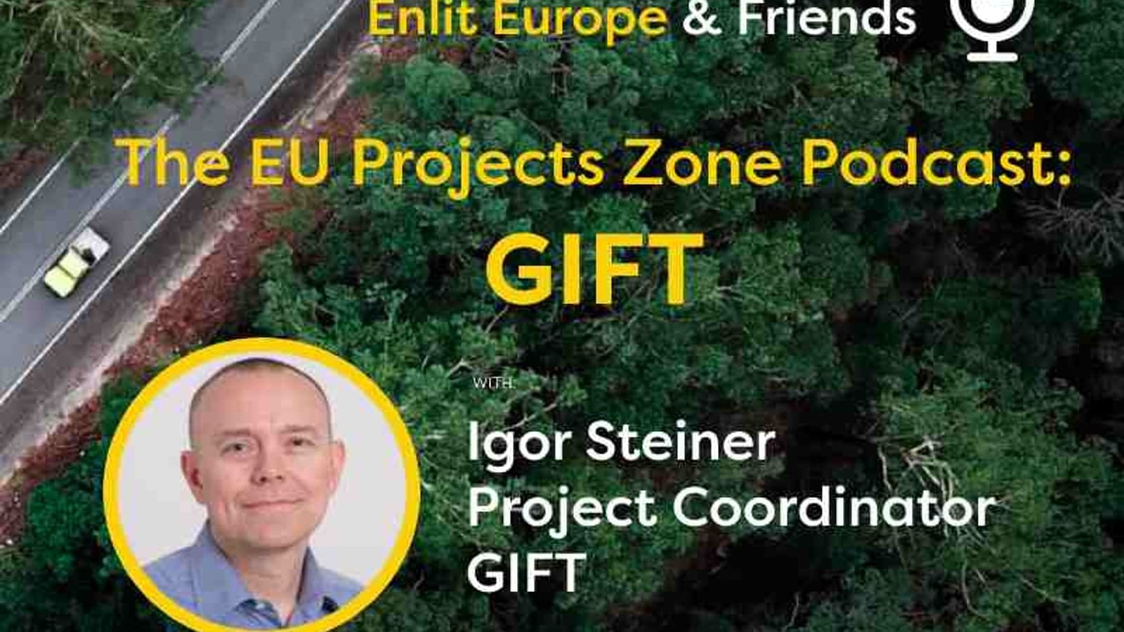 The EU Projects Zone Podcast: GIFT with Igor Steiner