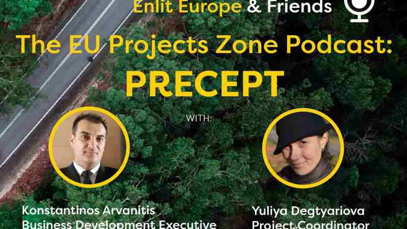 The EU Projects Zone Podcast: PRECEPT with Konstantinos Arvanitis and Yuliya Degtyariova