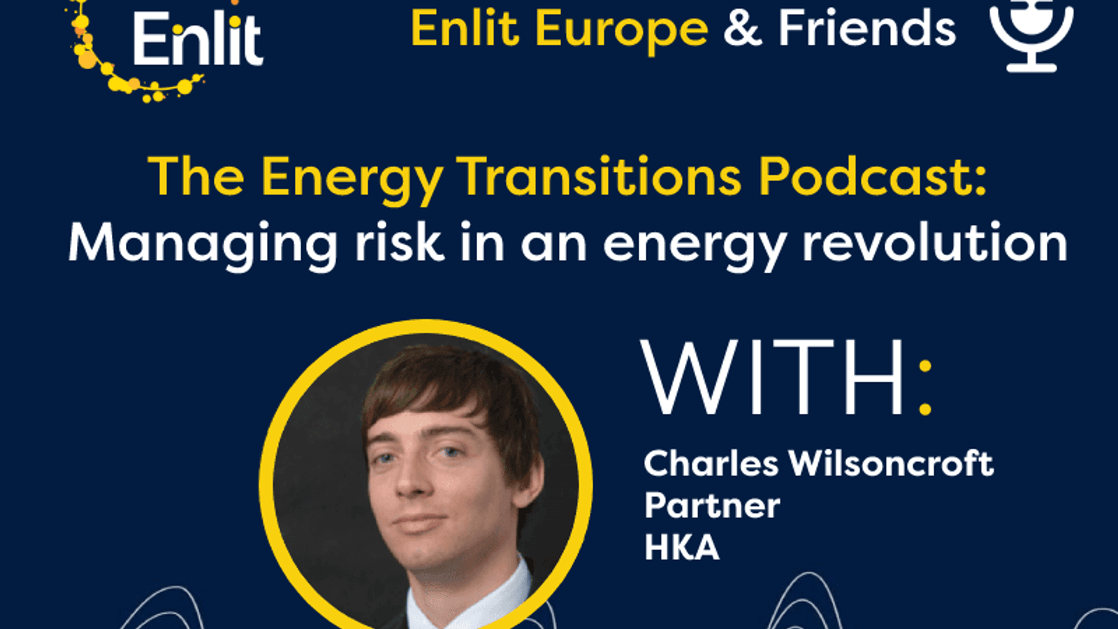 Energy Transitions Podcast: Managing risk in an energy revolution