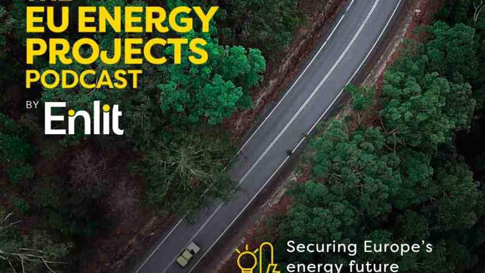 EU Energy Projects Podcast: Securing Europe’s energy future