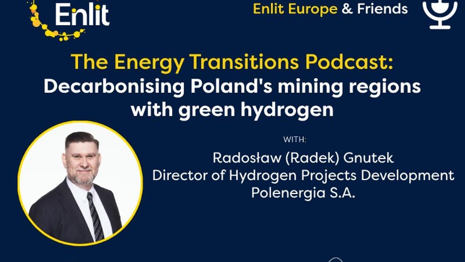 Energy Transitions podcast: Why green hydrogen is part of the decarbonisation toolkit