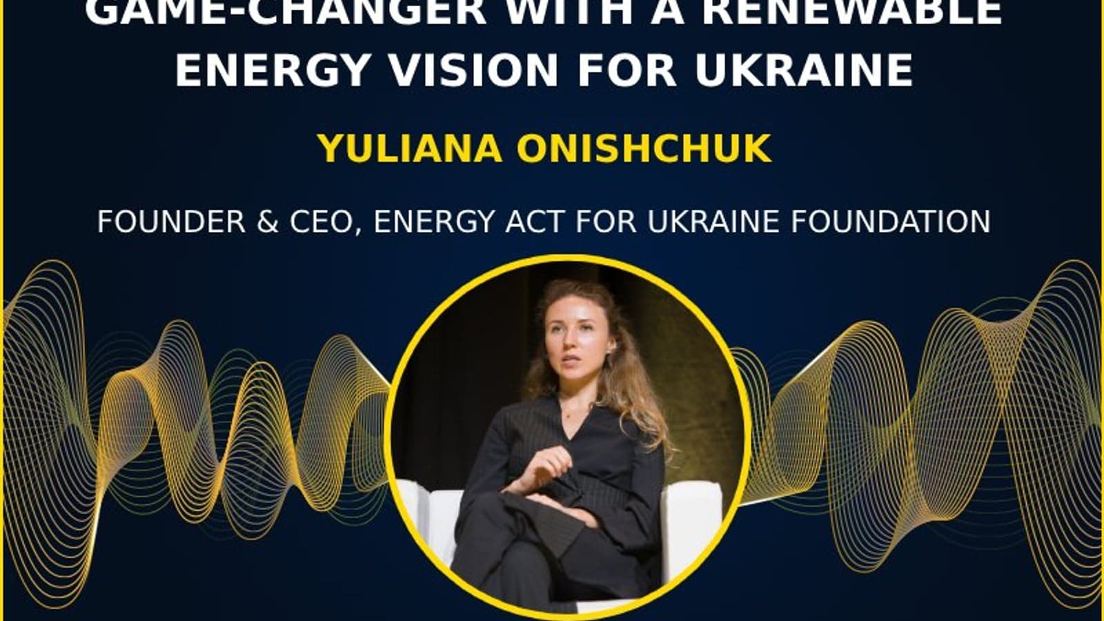 Energy Transitions podcast: One woman's renewable energy vision for Ukraine