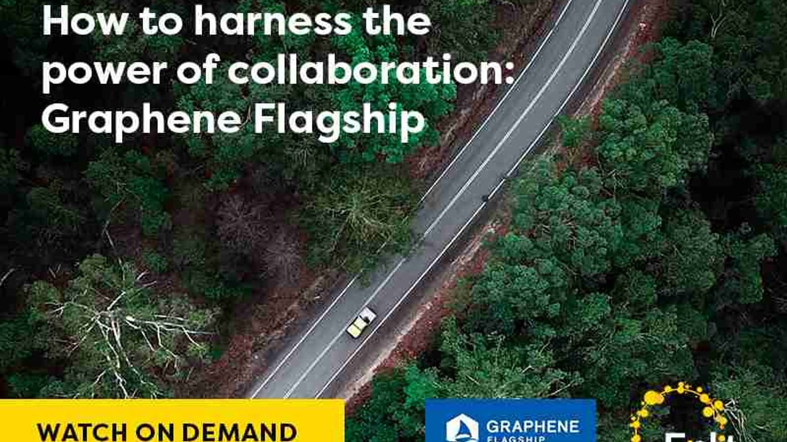 Webinar Recording: How to harness the power of collaboration: Graphene Flagship