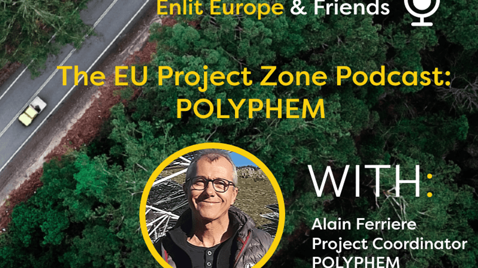 The EU Project Zone Podcast: POLYPHEM with Alain Ferriere