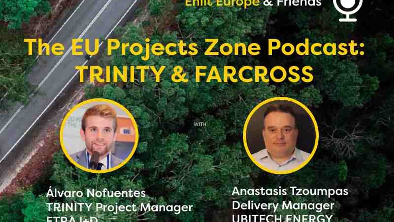 The EU Projects Zone Podcast: TRINITY and Farcross with Alvaro Nofuentes and Anastasis Tzoumpas
