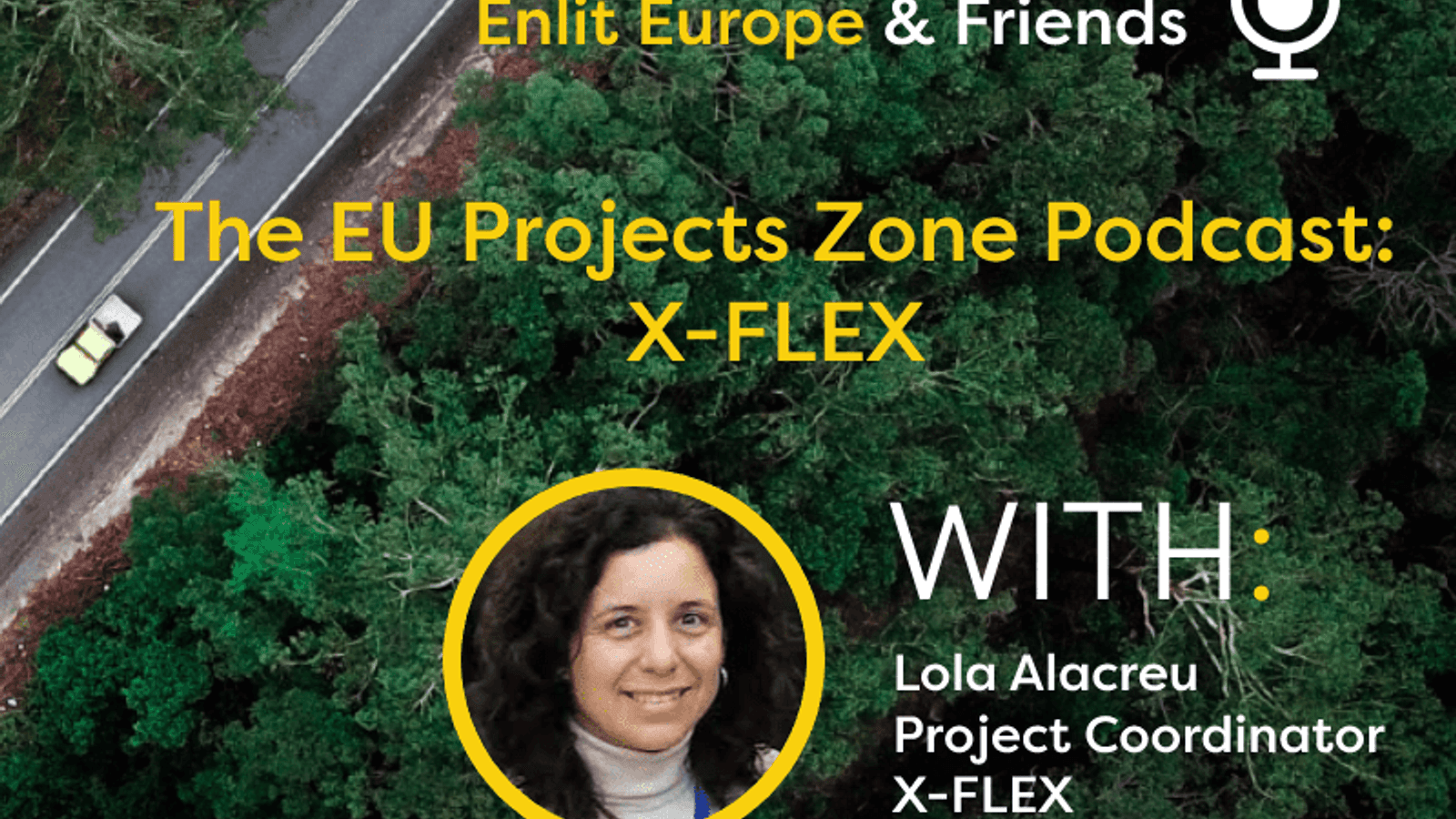 The EU Project Zone Podcast: X-FLEX with Lola Alacreu