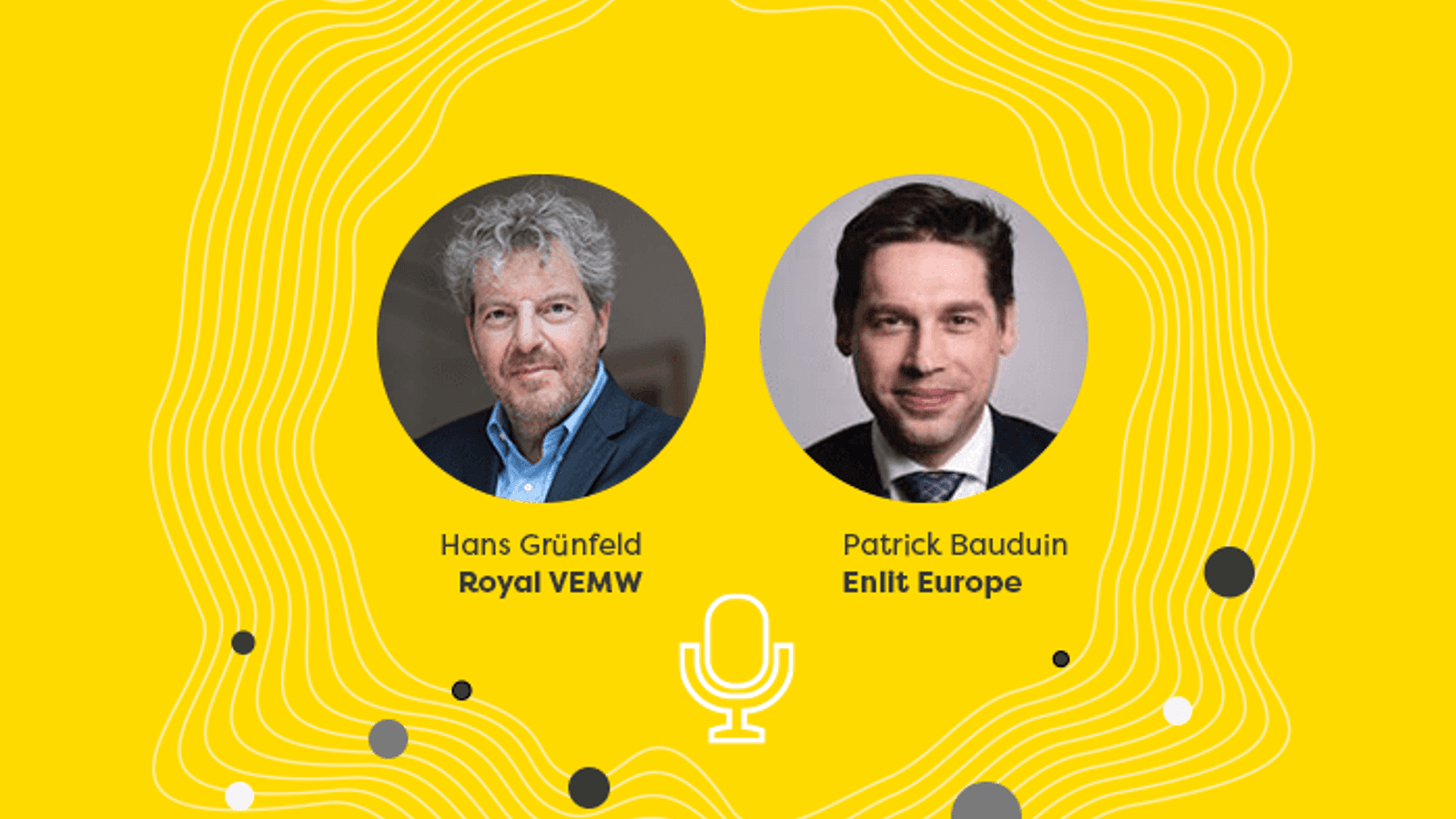 Energy Markets Talks: Hans Grunfeld, Royal VEMW