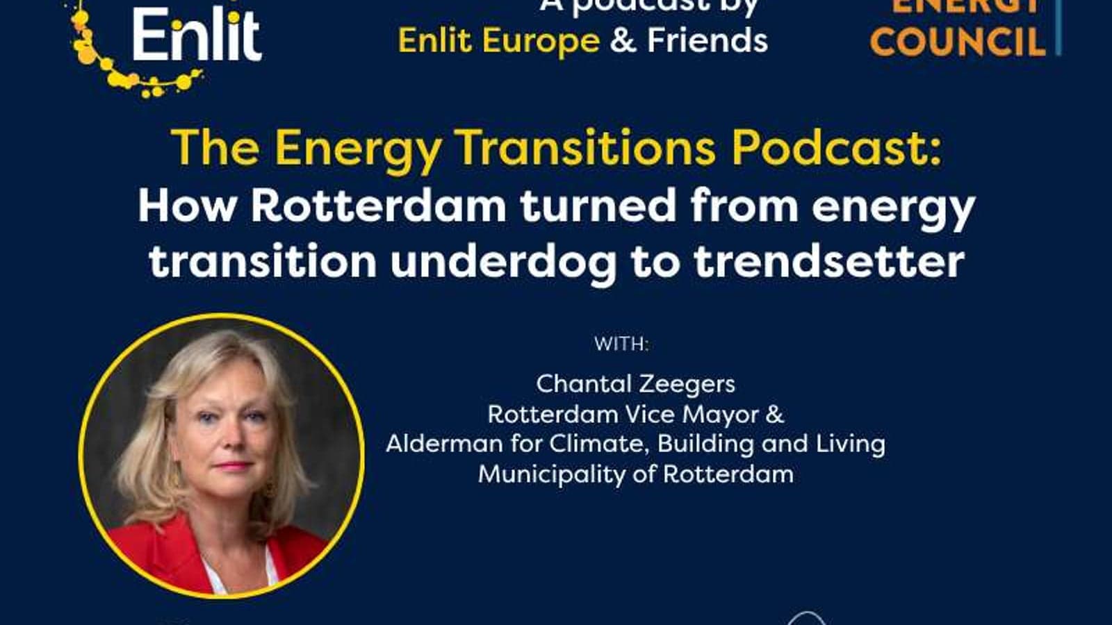 Energy Transitions podcast: How Rotterdam turned from energy transition underdog to trendsetter