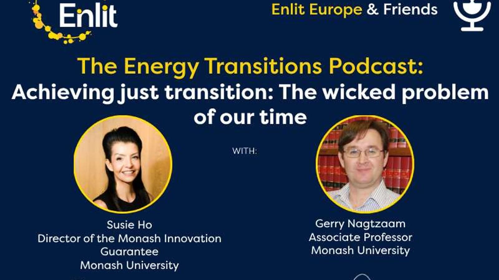Energy Transitions Podcast: Achieving just transition - The wicked problem of our time