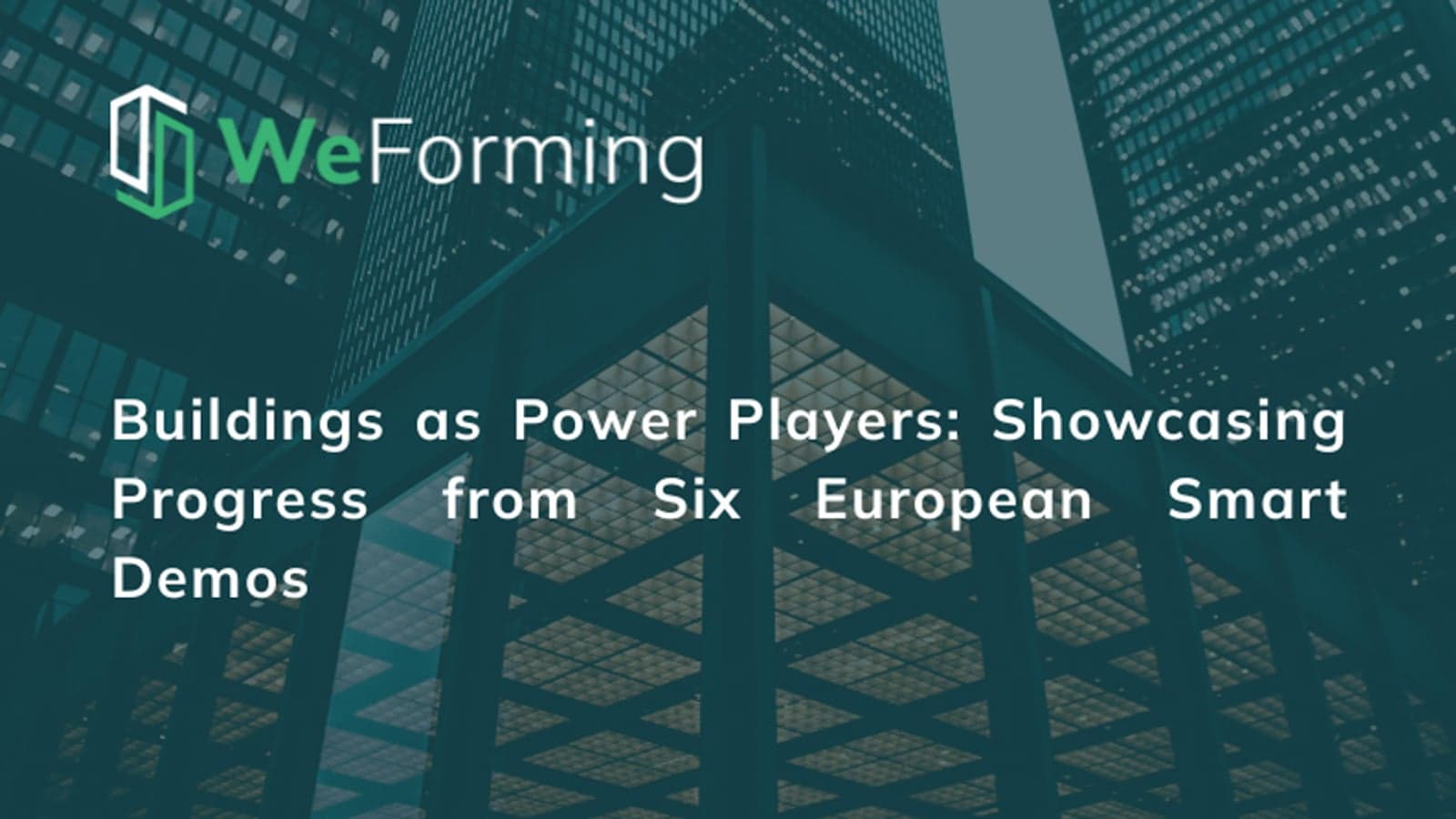 Buildings as power players: Showcasing progress from six European smart demos