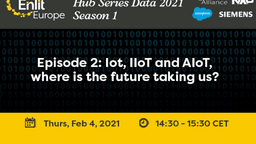 IoT, AIoT and Industrial IoT, where is the future taking us?