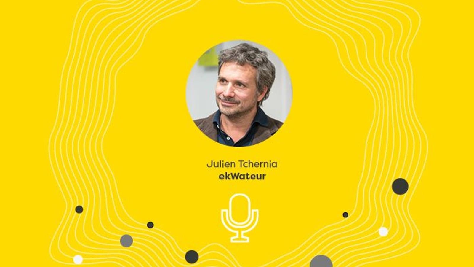 Initiate Talks: Julien Tchernia, CEO, ekWateur