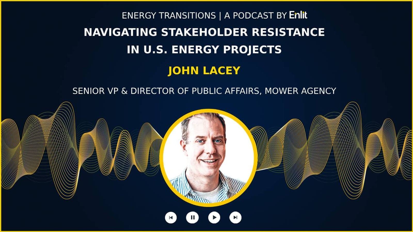 Energy Transitions podcast: Navigating stakeholder resistance in US energy projects
