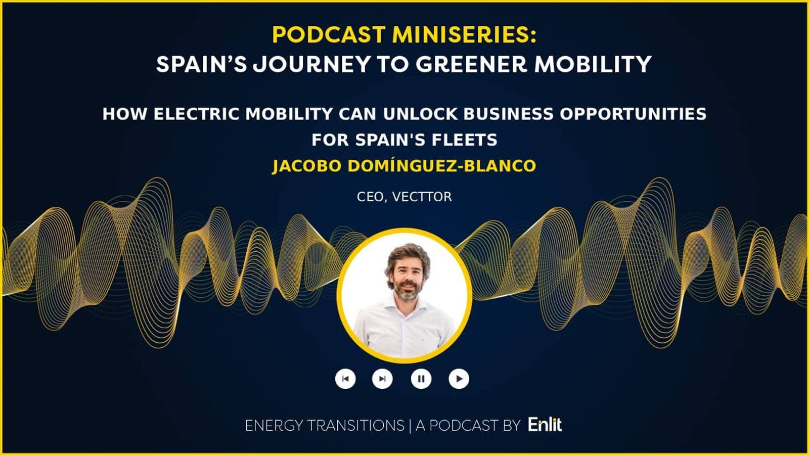 Energy Transitions Podcast: How electric mobility can unlock business opportunities for Spain's fleets
