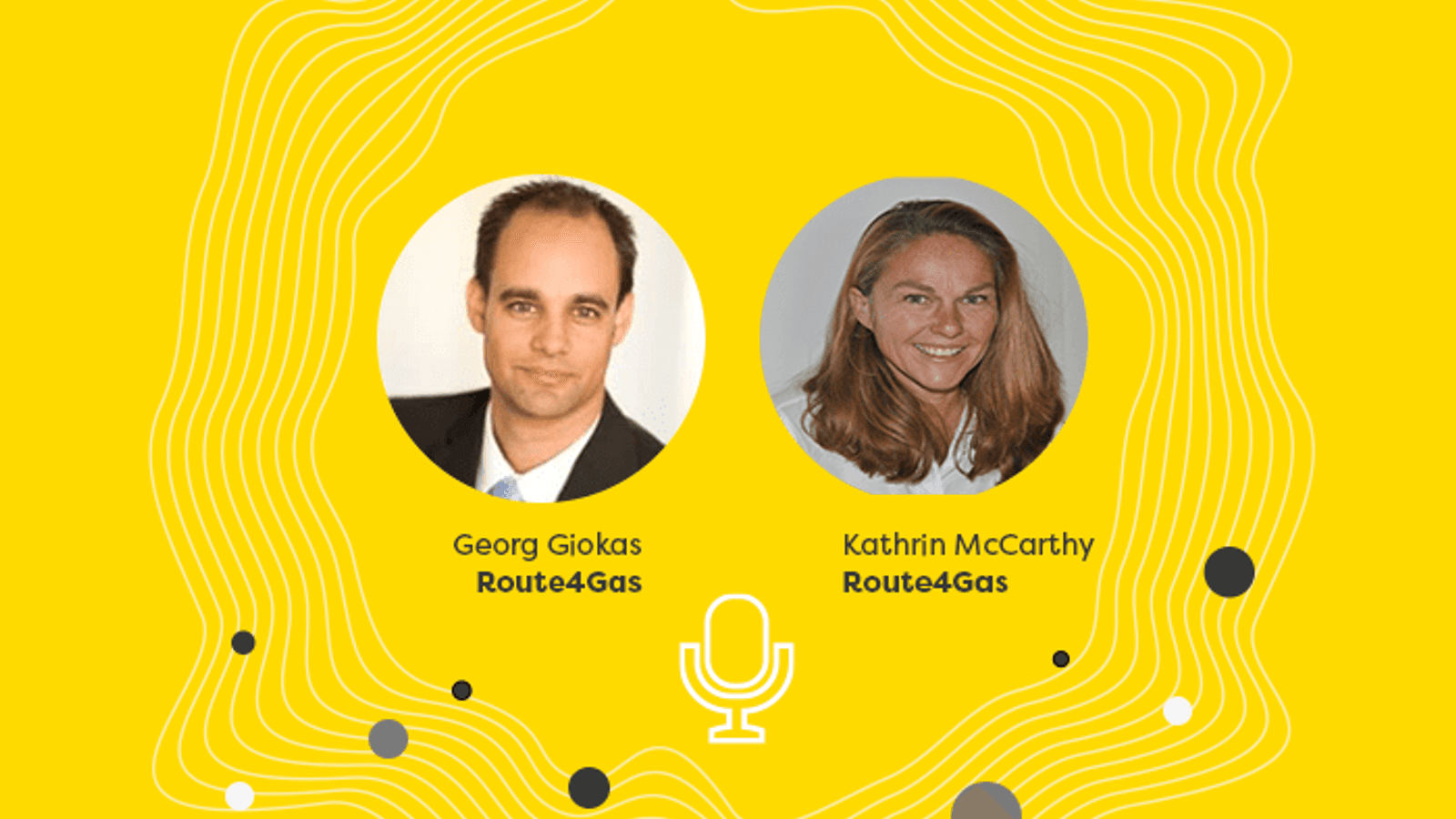Energy Markets Talks: Georg Giokas and Kathrin McCarthy, Route4Gas