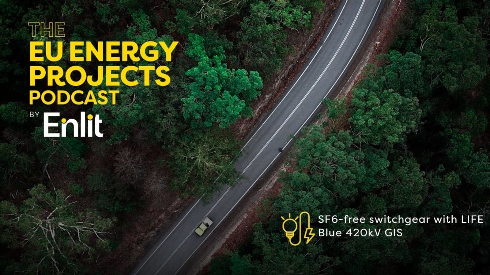 EU Energy Projects Podcast: SF6-free switchgear with LIFE Blue 420kV GIS
