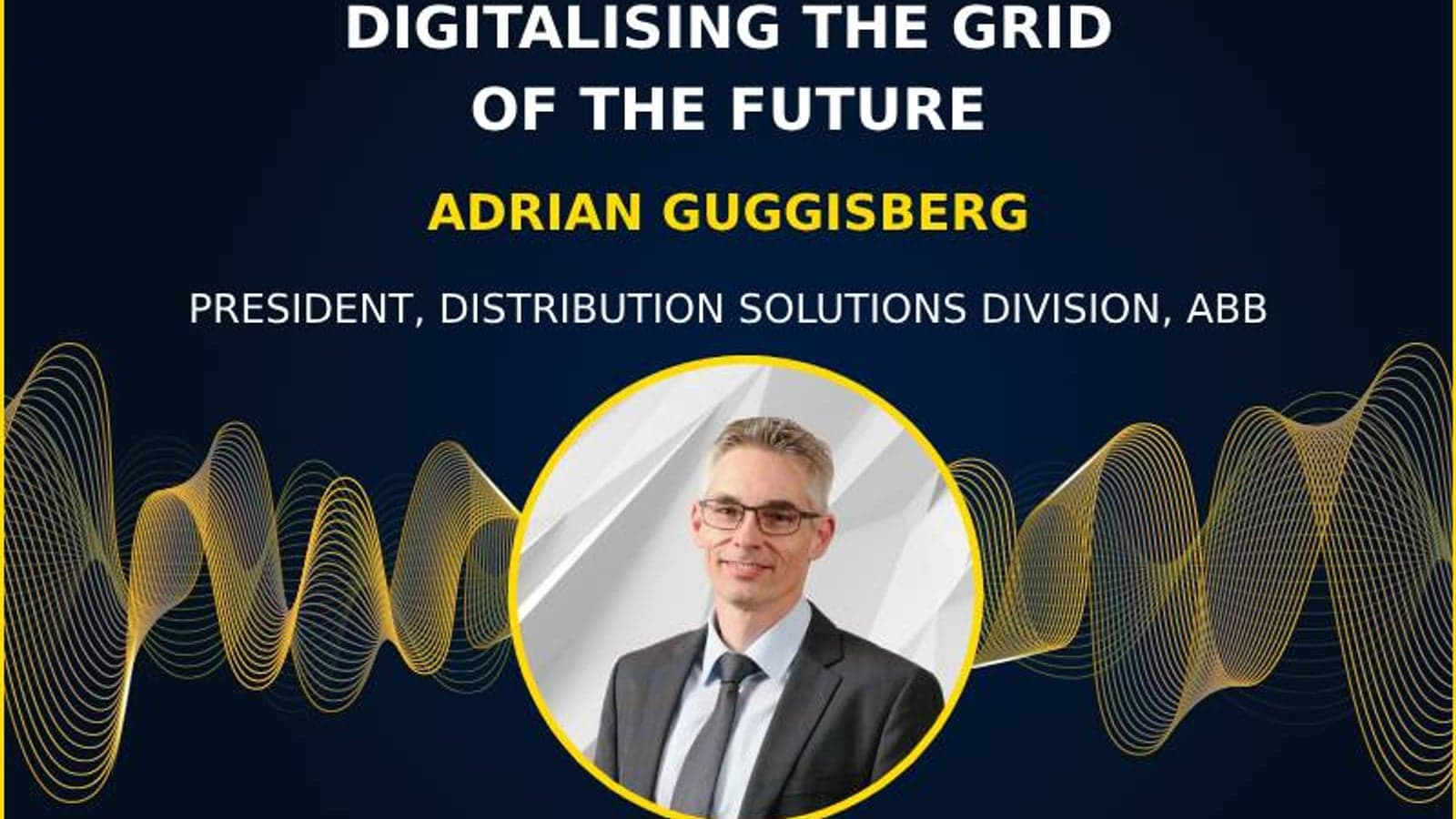 Energy Transitions podcast: ABB's Adrian Guggisberg on how to digitalise the grid of the future